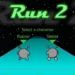 Run 2